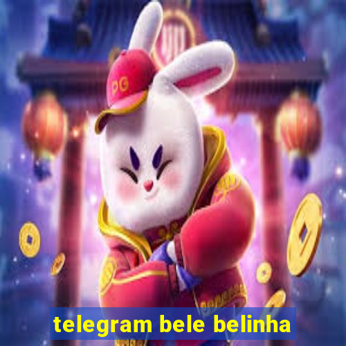 telegram bele belinha